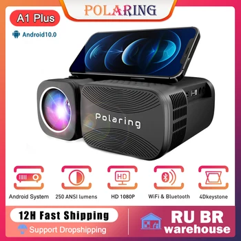Polaring A1 פלוס דיגיטלי מקרן 1080P 4K 4D אבן הראשה מערכת אנדרואיד וידאו Projetor 250ANSI 10000Lumes הביתה קמפינג Proyector