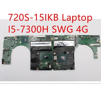 לוח אם עבור Lenovo ideapad 720S-15IKB נייד Mainboard I5-7300H SWG 4G 5B20Q62225
